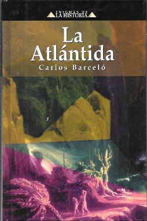 LA ATLANTIDA - ENIGMAS DE LA HISTORIA