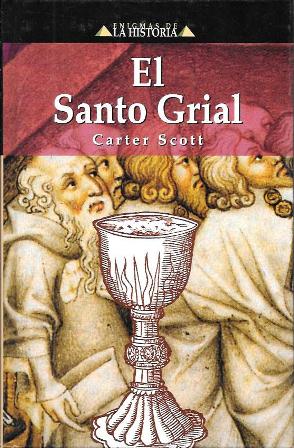 EL SANTO GRIAL - ENIGMAS DE LA HISTORIA