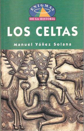 LOS CELTAS - COLECCIÓN ENIGMAS DE LA HISTORIA
