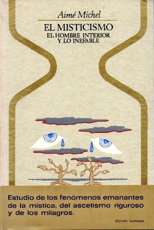 EL MISTICISMO. EL HOMBRE INTERIOR Y LO INEFABLE - COLECCION OTROS MUNDOS