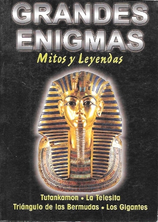 GRANDES ENIGMAS - MITOS Y LEYENDAS