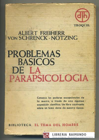 PROBLEMAS BÁSICOS DE LA PARAPSICOLOGÍA