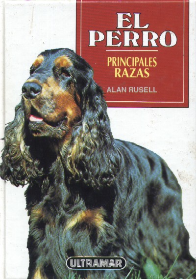 EL PERRO. Principales razas