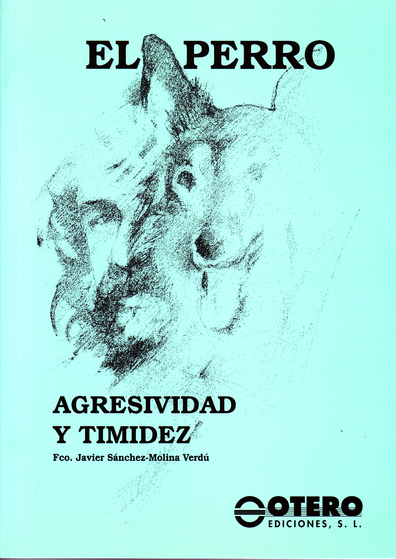EL PERRO. AGRESIVIDAD Y TIMIDEZ.