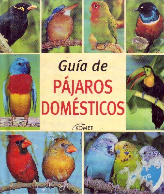 GUIA DE PAJAROS DOMESTICOS