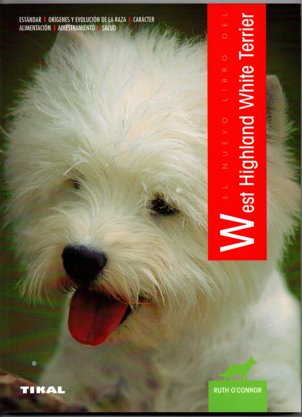 EL NUEVO LIBRO DEL WEST HIGHLAND WHITE TERRIER.