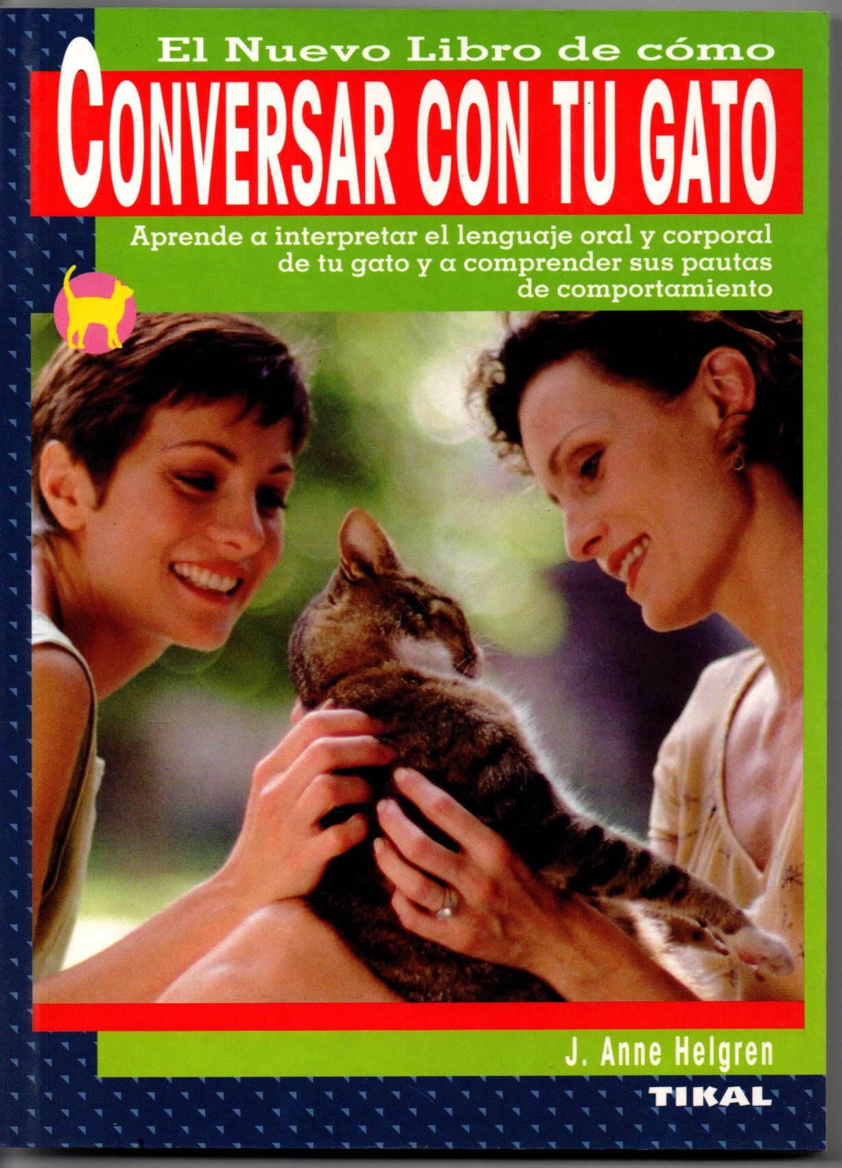 EL NUEVO LIBRO DE COMO CONVERSAR CON TU GATO.