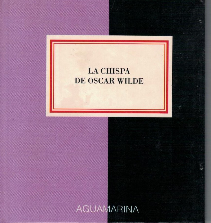 LA CHISPA DE OSCAR WILDE.