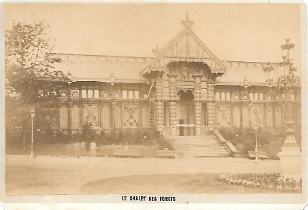 EXPOSICION UNIVERSELLE 1878 LE CHALETS DES FOREST MON. ALPH. GIROUX PARIS