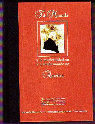 FRANCISCO DE MIRANDA Y LA MODERNIDAD EN AMERICA  Nº II