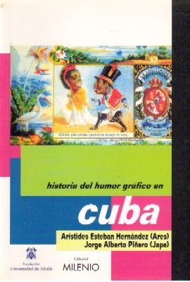 HISTORIA DEL HUMOR GRAFICO EN CUBA