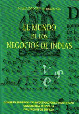 EL MUNDO DE LOS NEGOCIOS DE INDIAS