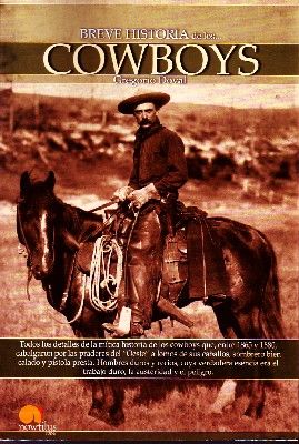 BREVE HISTORIA DE LOS COWBOYS