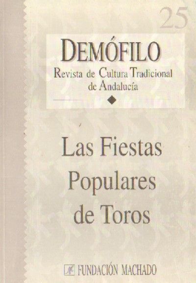 DEMOFILO Nº25  LAS FIESTAS POPULARES DE TOROS