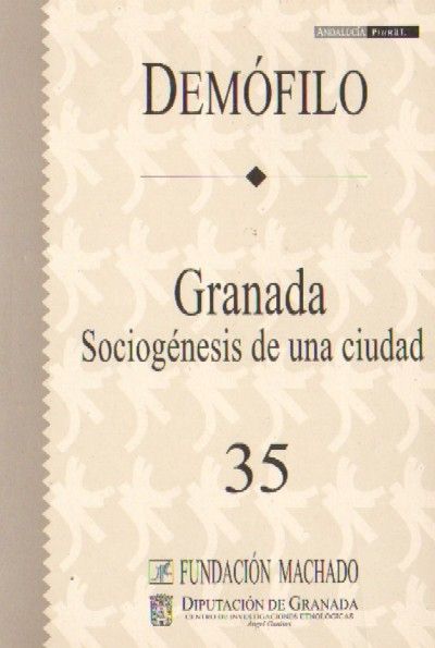 DEMOFILO Nº35 GRANADA. SOCIOGENESIS DE UNA CIUDAD