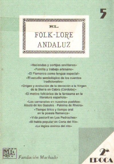 DEMOFILO. Nº5. EL FOLK-LORE ANDALUZ.  HACIENDAS Y CORTIJOS SEVILLANOS - FAMILIA Y TRABAJO ARTESANO…