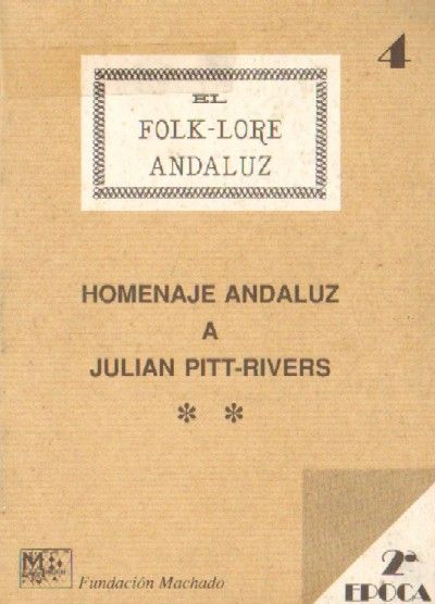 DEMOFILO. Nº4. EL FOLK-LORE ANDALUZ.  HOMENAJE ANDALUZ A JULIAN PITT-RIVERS II.   2ª EPOCA