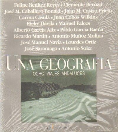UNA GEOGRAFIA. OCHO VIAJES ANDALUCES