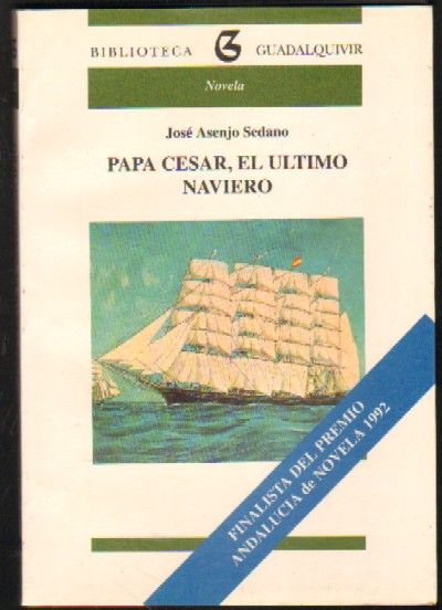 PAPA CESAR, EL ULTIMO NAVIERO.