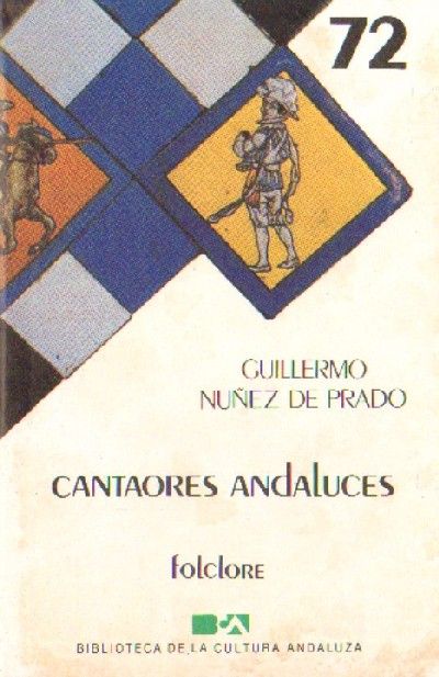 CANTAORES ANDALUCES. SELECCIÓN