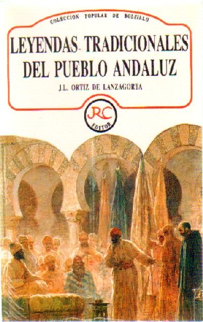 LEYENDAS TRADICIONALES DEL PUEBLO ANDALUZ