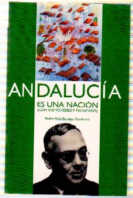 ANDALUCÍA ES UNA NACIÓN, CON SUJETO,VERBO Y PREDICADO