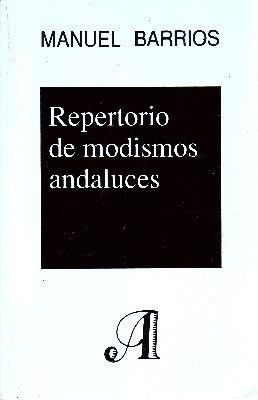 REPERTORIO DE MODISMOS ANDALUCES