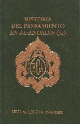 HISTORIA DEL PENSAMIENTO EN AL-ANDALUZ (II)