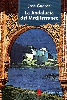 LA ANDALUCIA DEL MEDITERRANEO.