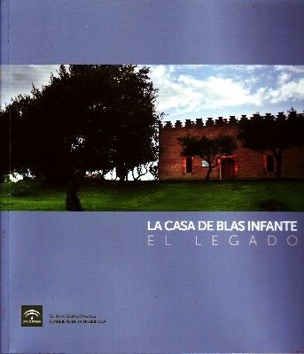 LA CASA DE BLAS INFANTE EL LEGADO