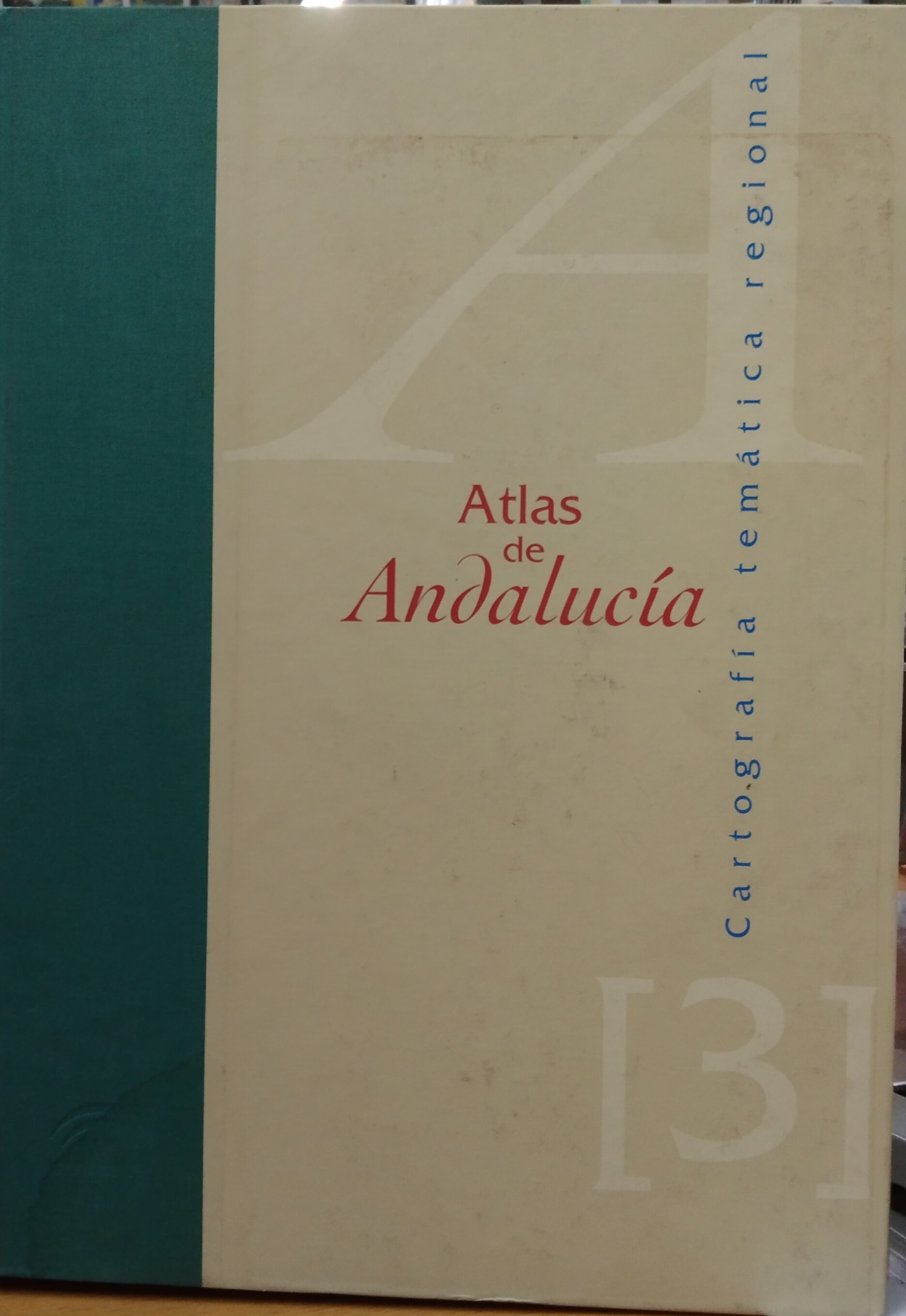 ATLAS DE ANDALUCIA. TOMO III: CARTOGRAFIA TEMATICA REGIONAL