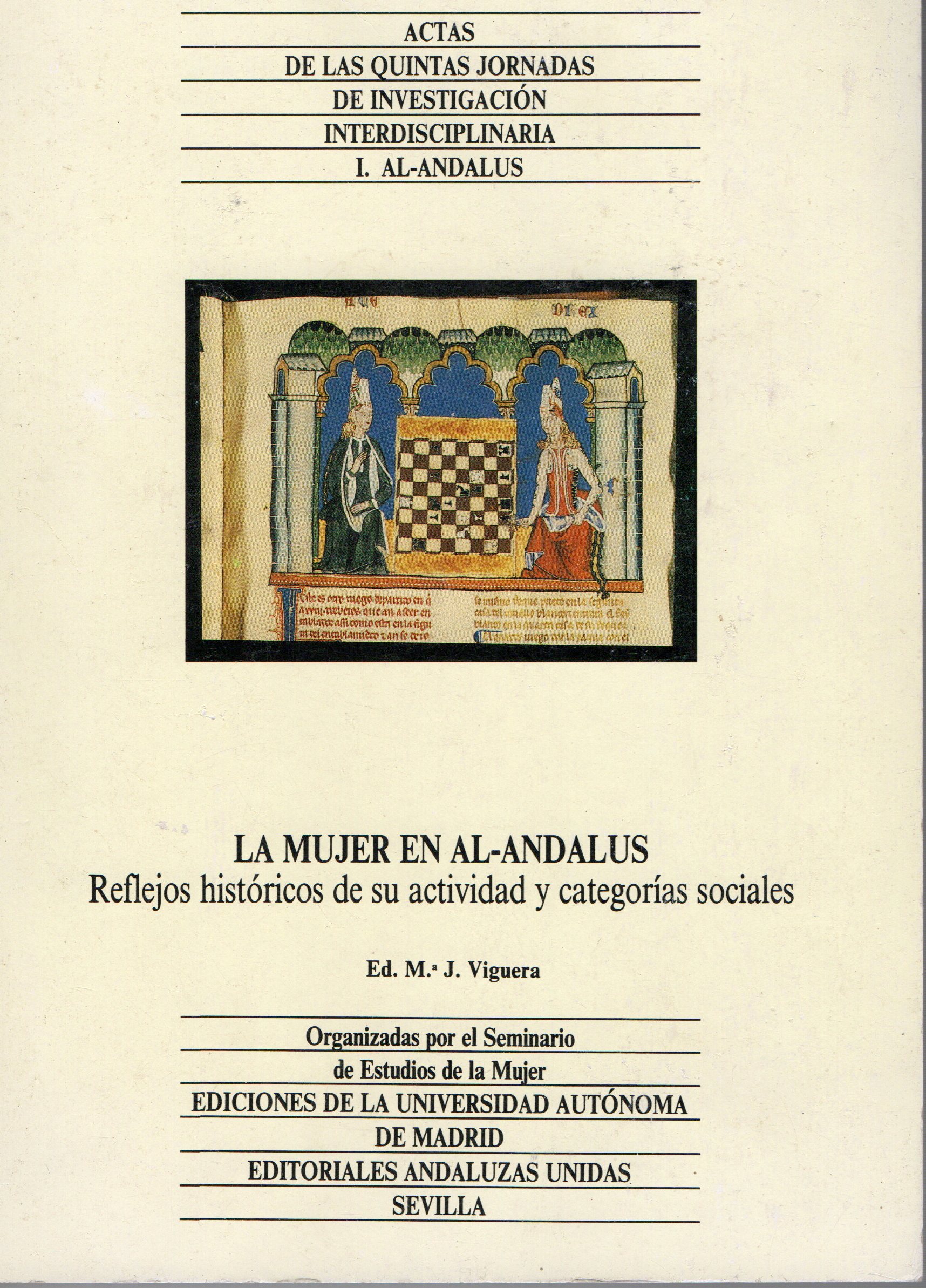 LA MUJER EN AL-ANDALUS REFLEJOS HISTORICO. REFLEJO HISTORICOS DE SU ACTIVIDAD Y CATEGORIAS SOCIALES