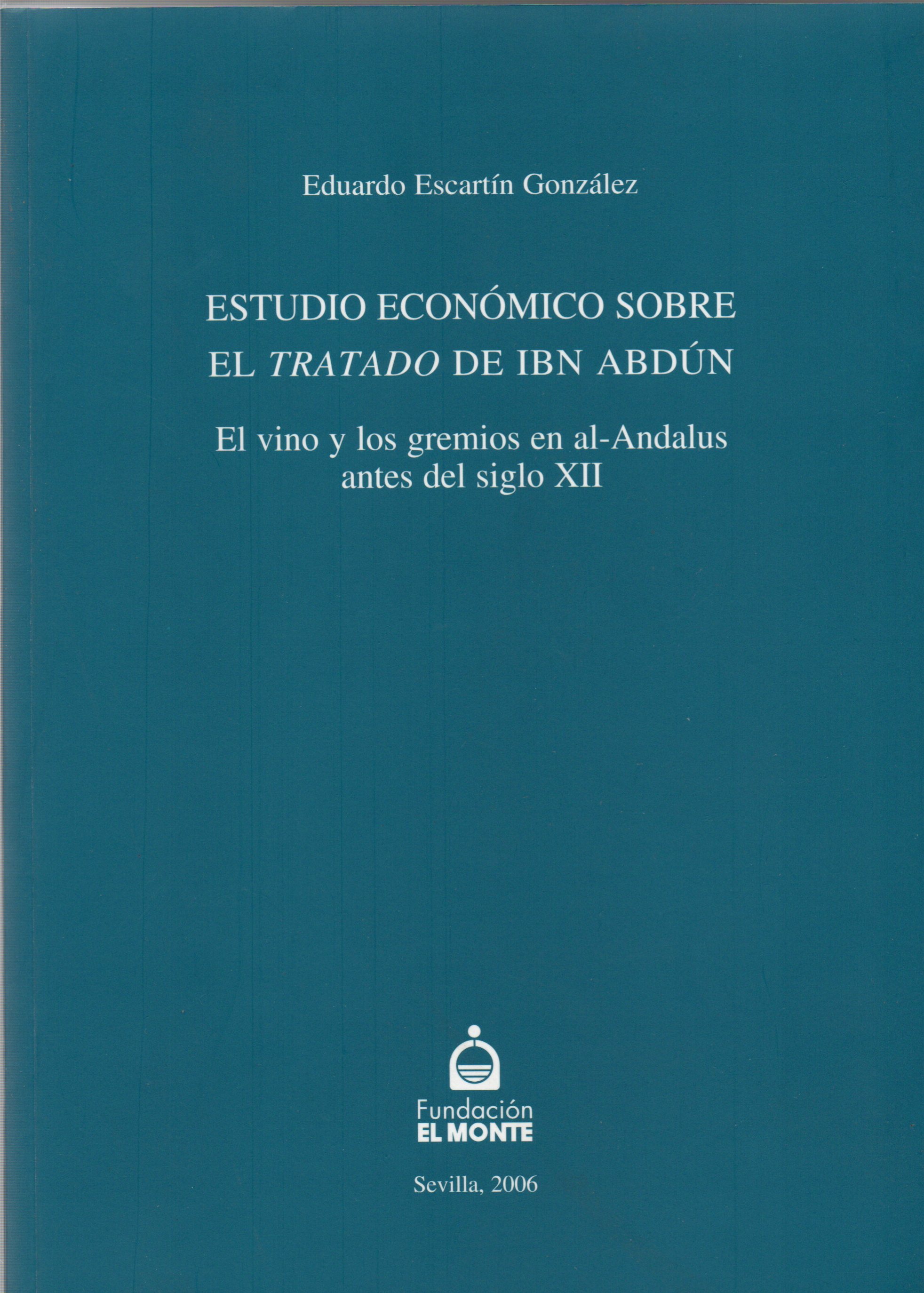ESTUDIO ECONOMICO SOGBRE EL TRATADO IBN ABDUN