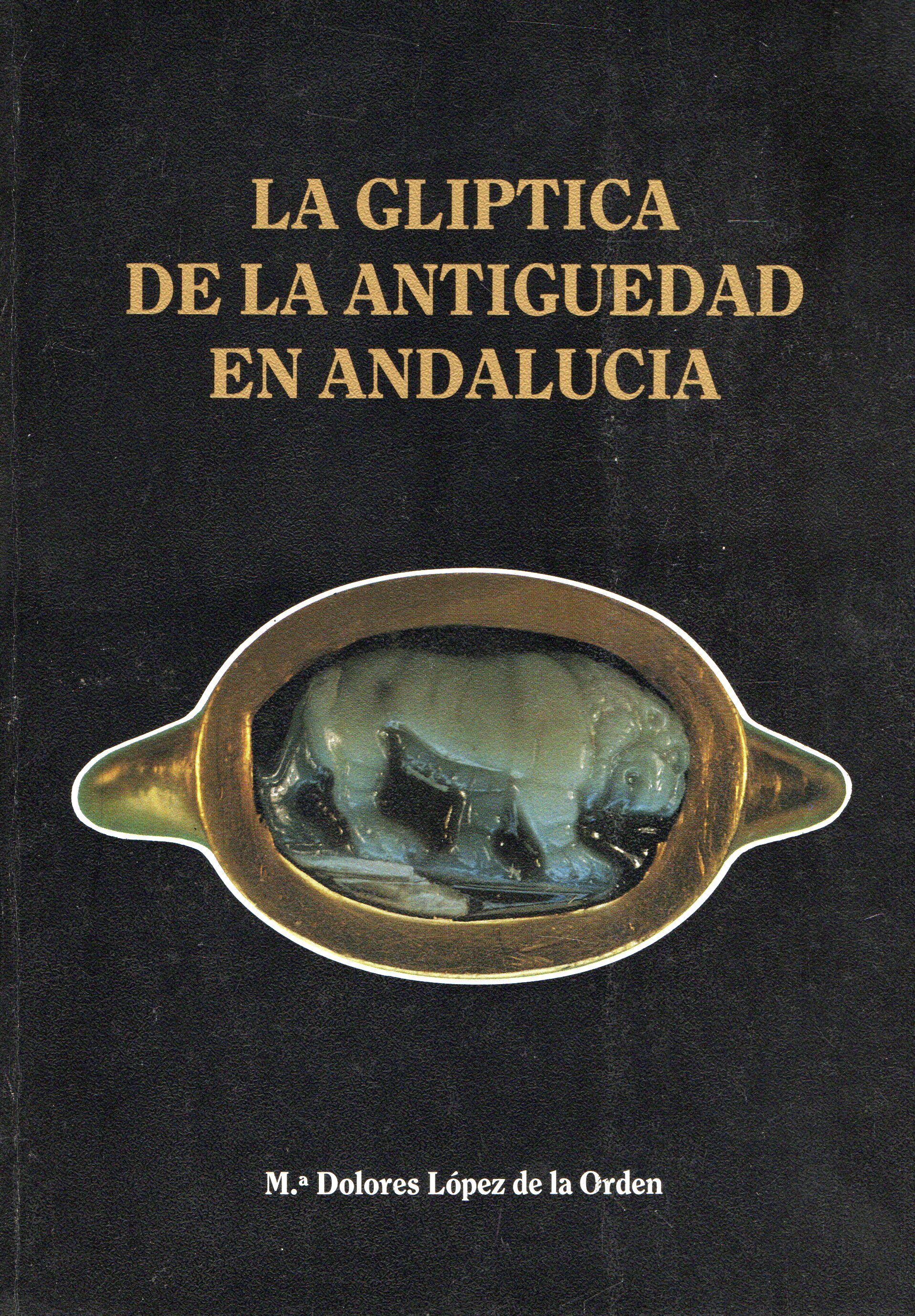 LA GLIPTICA DE LA ANTIGÜEDAD EN ANDALUCIA
