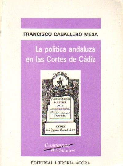 LA POLITICA ANDALUZA EN LAS CORTES DE CADIZ