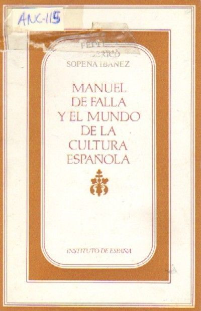 MANUEL DE FALLA Y EL MUNDO DE LA CULTURA ESPAÑOLA