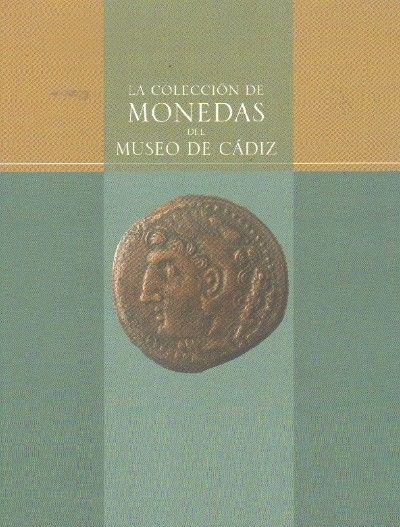 LA COLECCIÓN DE MONEDAS DEL MUSEO DE CADIZ