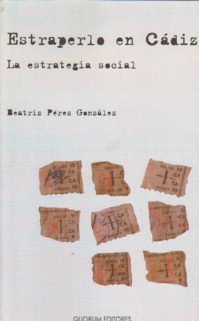 ESTRAPERLO EN CADIZ. LA ESTRATEGIA SOCIAL.