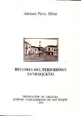 HISTORIA DEL PERIODISMO SANROQUEÑO
