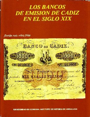 LOS BANCOS DE EMISION DE CADIZ EN EL SIGOLO XIX