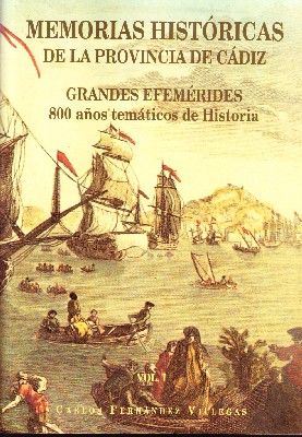 MEMORIAS HISTORICAS DE LA PROVINCIA DE CADIZ. VOLUMEN 1