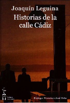 HISTORIAS DE LA CALLE CADIZ