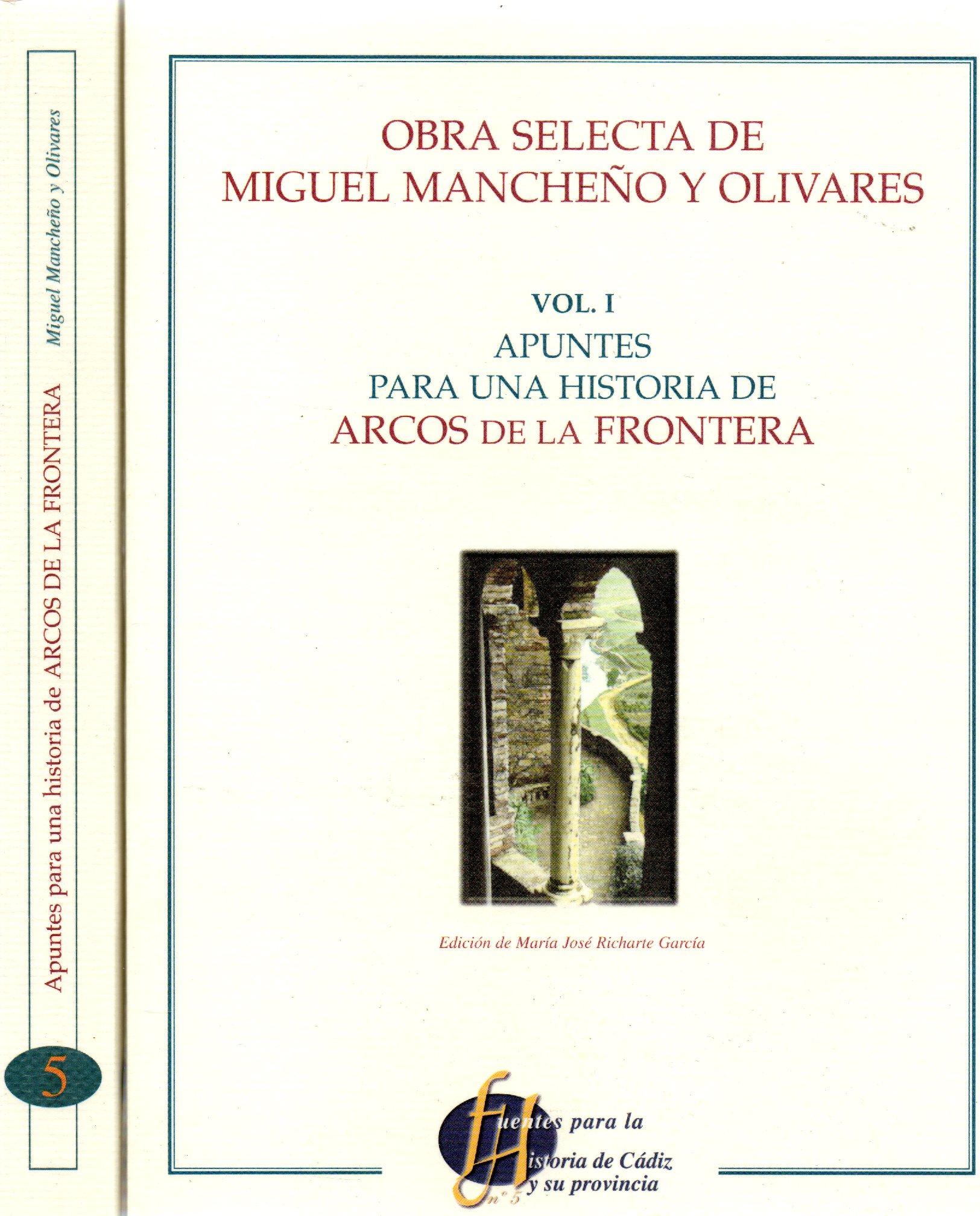 OBRA SELECTA DE MIGUEL MANCHEÑO Y OLIVARES VOL. I Y VOL. II