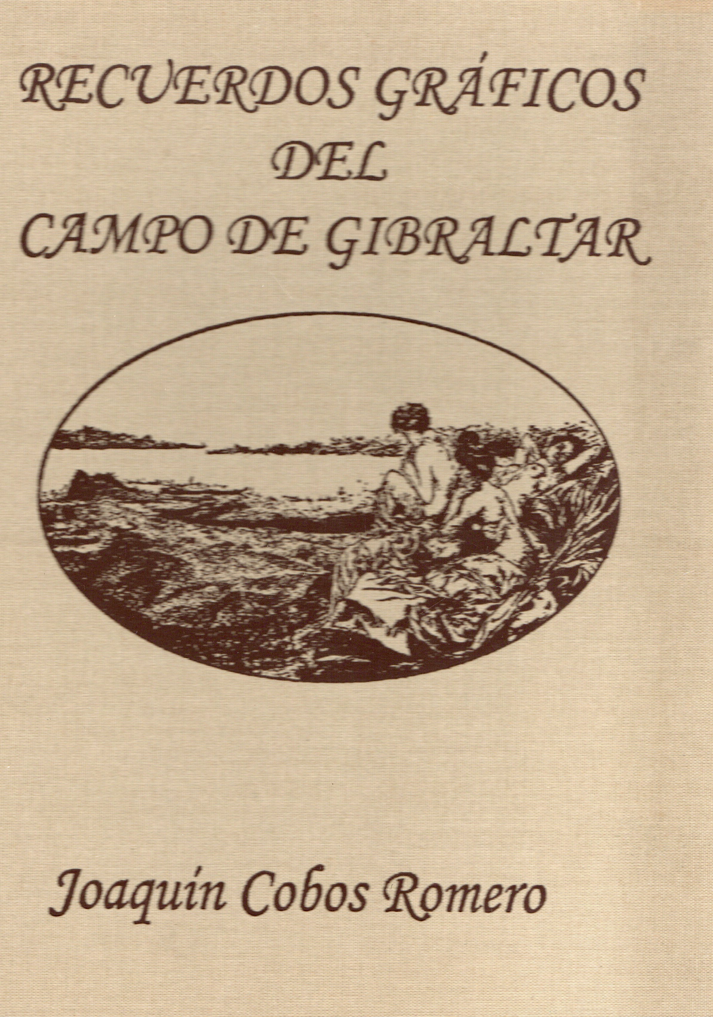 RECUERDOS GRAFICOS DEL CAMPO DE GIBRALTAR
