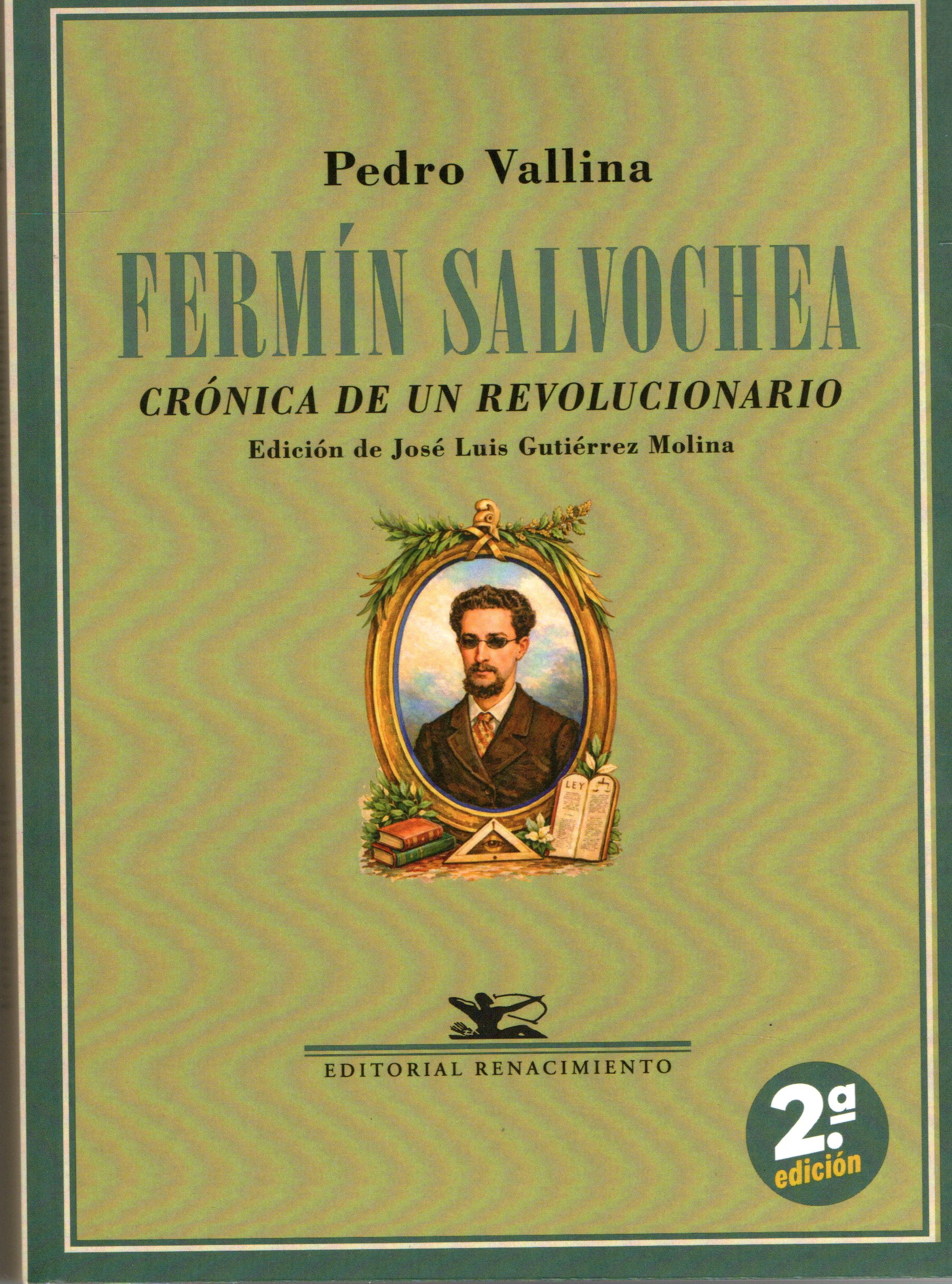 FERMIN SALVOCHEA CRONICA DE UN REVOLUCIONARIO