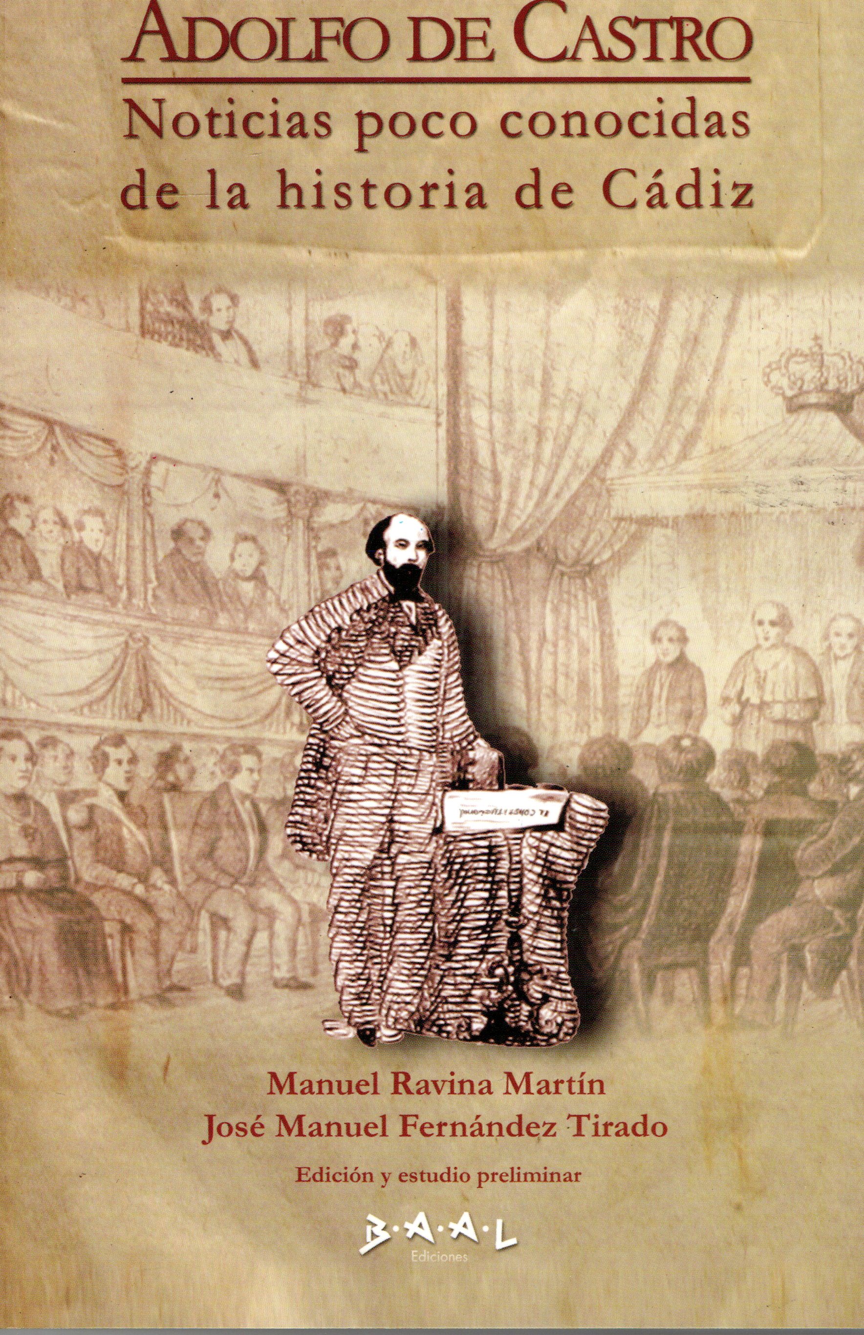 ADOLFO DE CASTRO NOTICIAS POCO CONOCIDAS DE LA HISTORIA DE CADIZ
