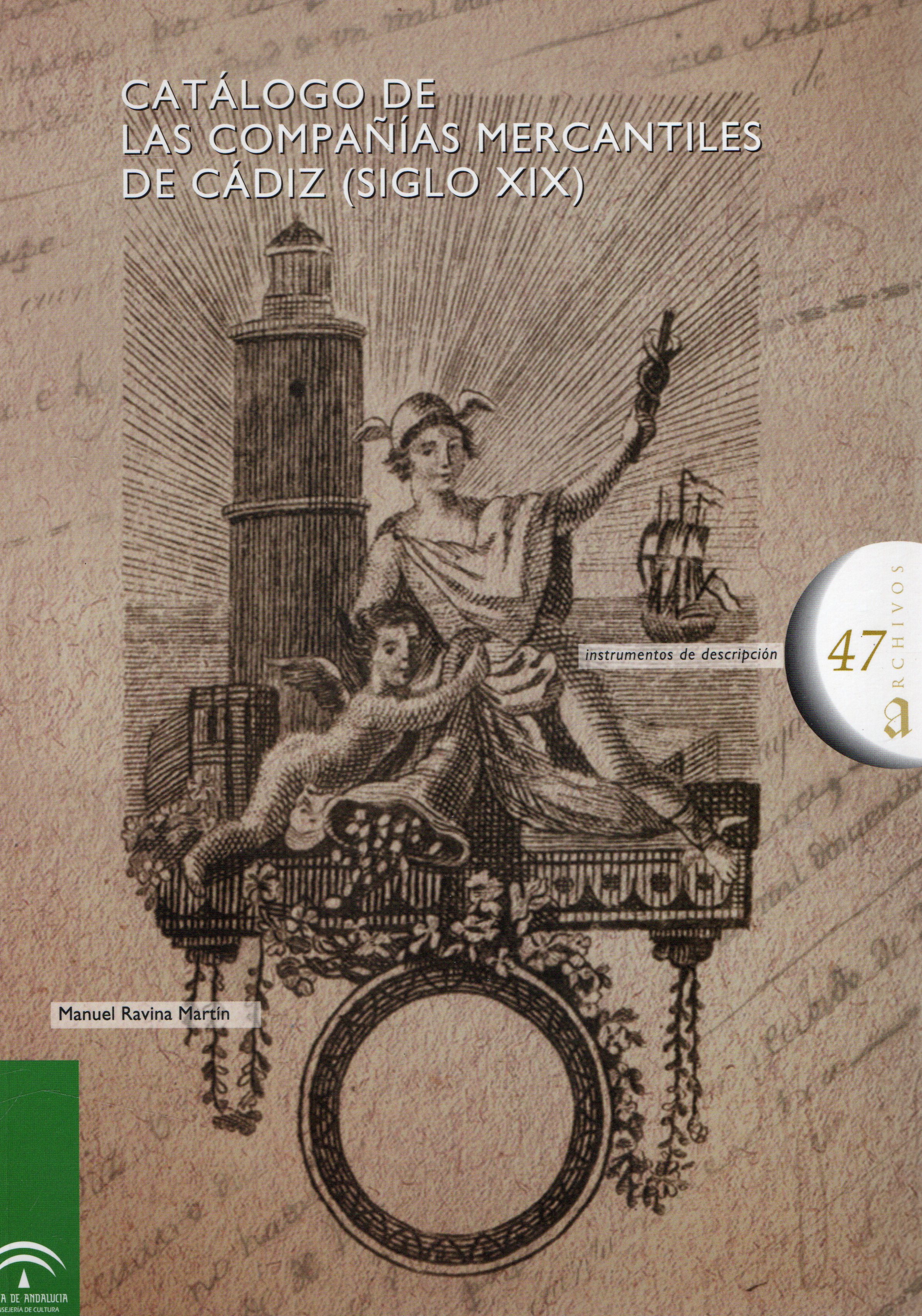CATALOGO DE LAS COMPAÑIAS MERCANTILES DE CADIZ (SIGLO XIX)