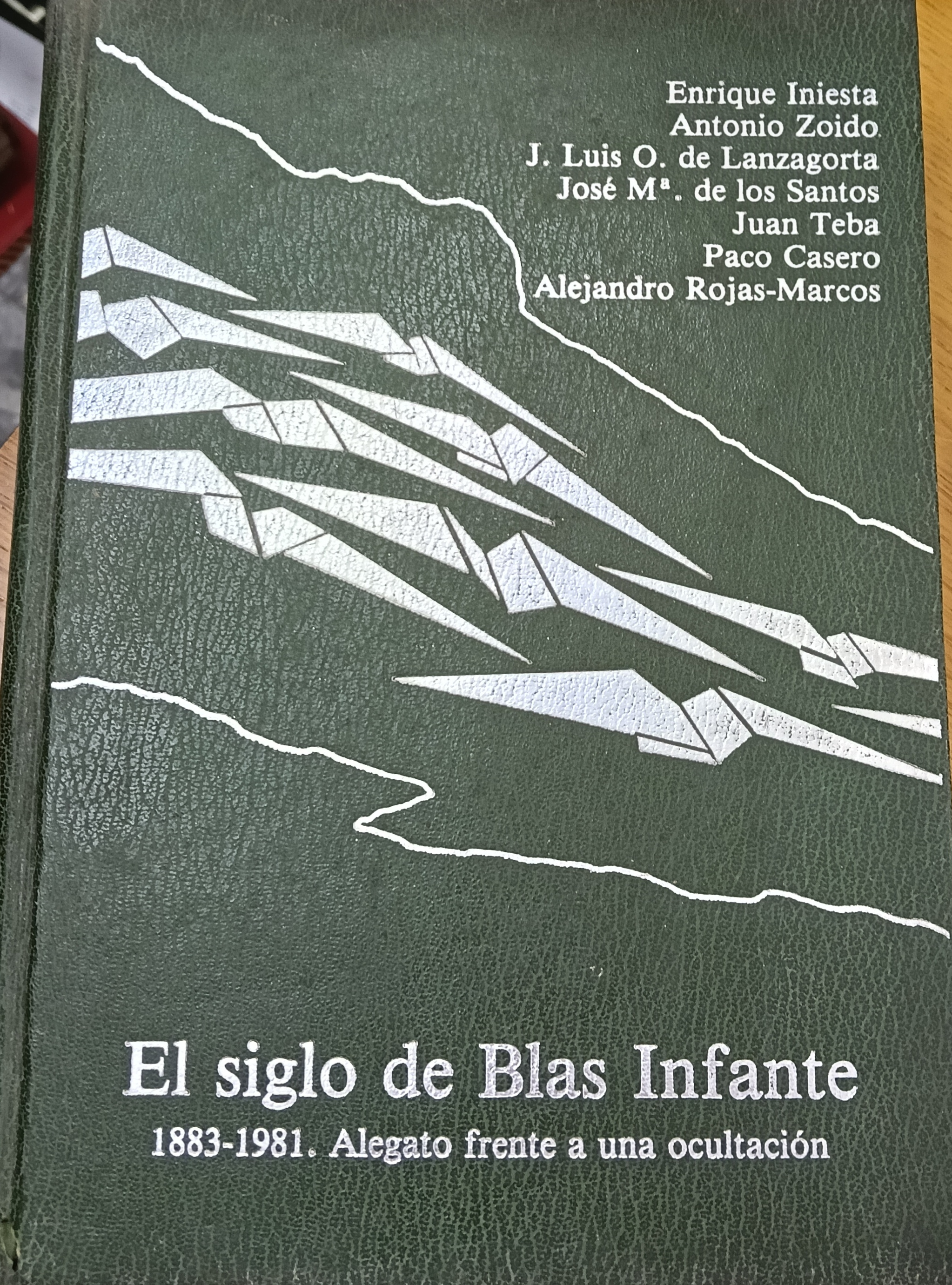 EL SIGLO DE BLAS INFANTE. (1883-1981)