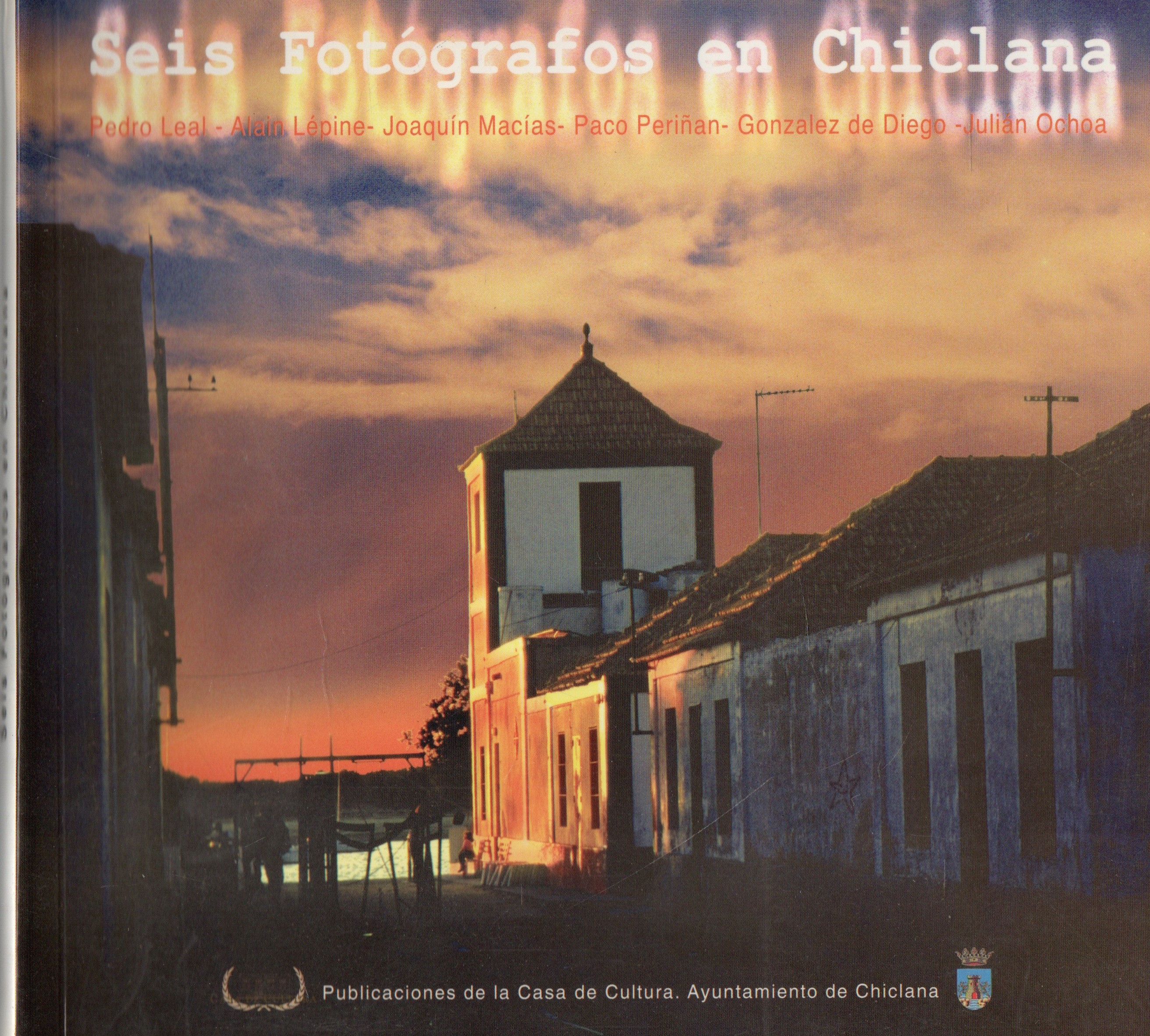 SEIS FOTOGRAFOS EN CHICLANA