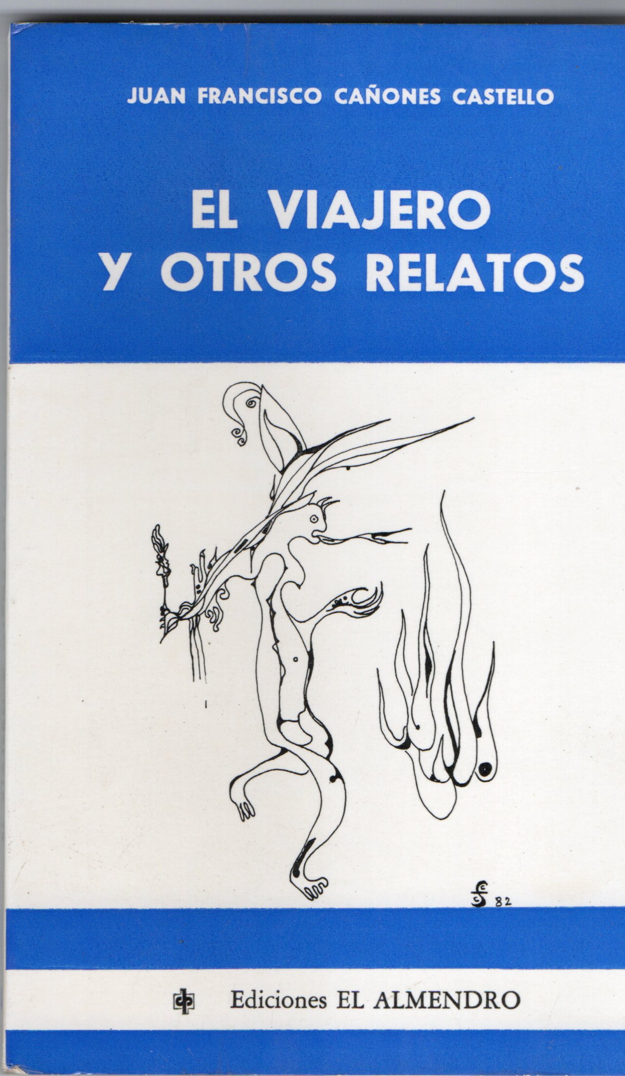 EL VIAJERO Y OTROS RELATOS